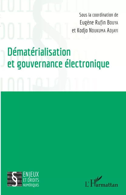 Dématérialisation et gouvernance électronique - Eugène Rufin Bouya, Kodjo Ndukuma Adjayi - Editions L'Harmattan