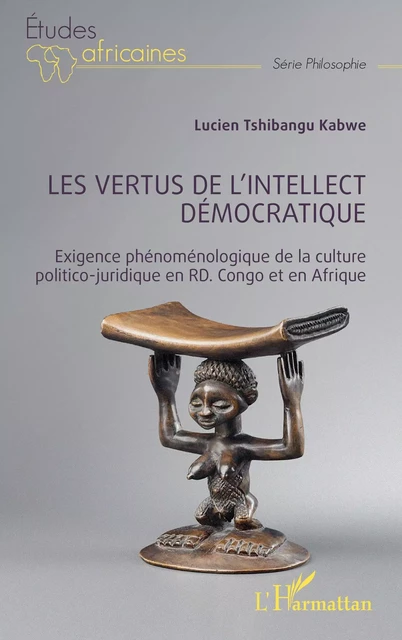 Les vertus de l'intellect démocratique - Lucien Tshibangu Kabwe - Editions L'Harmattan