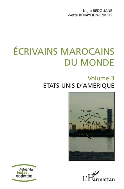 Ecrivains marocains du monde - Najib Redouane, Yvette Bénayoun-Szmidt - Editions L'Harmattan