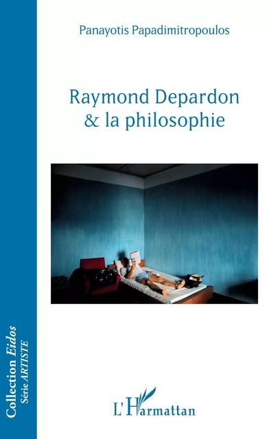 Raymond Depardon et la philosophie - Panayotis Papadimitropoulos - Editions L'Harmattan