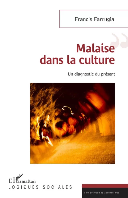 Malaise dans la culture - Francis Farrugia - Editions L'Harmattan