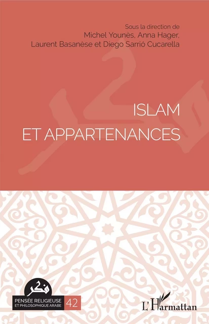 Islam et appartenances - Michel Younès, Anna Hager, Laurent Basanèse, Diego Sarrio Cucarella - Editions L'Harmattan