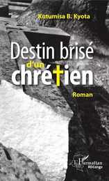 Destin brisé d'un chrétien