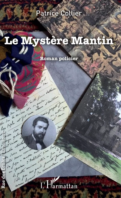 Le Mystère Mantin - Patrice Collier - Editions L'Harmattan