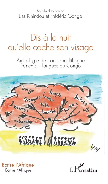 Dis à la nuit qu'elle cache son visage - Inès Kihindou, Frédéric Ganga - Editions L'Harmattan