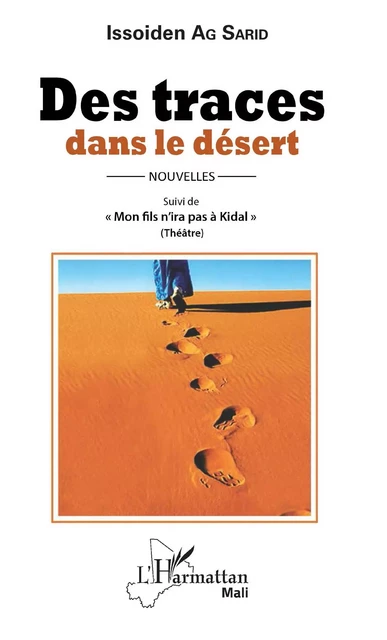 Des traces dans le désert - Issoiden Ag Sarid - Editions L'Harmattan