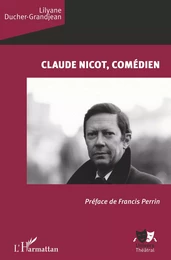 Claude Nicot, comédien