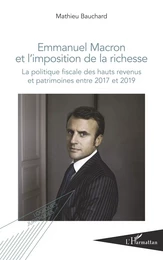 Emmanuel Macron et l'imposition de la richesse