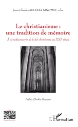 Le christianisme : une tradition de mémoire