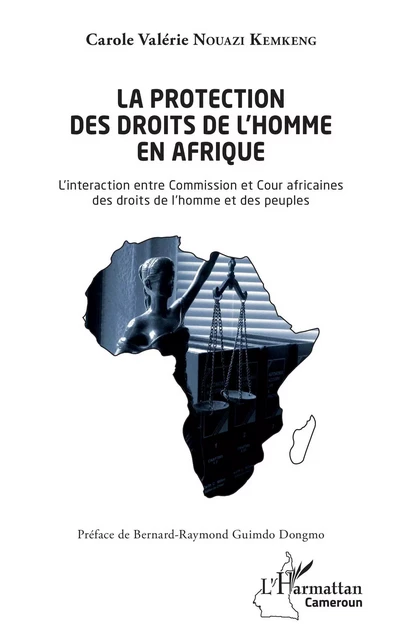 La protection des droits de l'homme en Afrique - Carole Valérie Nouazi Kemkeng - Editions L'Harmattan