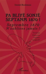 Pa Bliyé Sonjé Septanm 1870 !