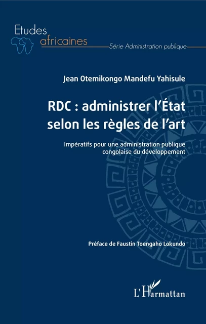 RDC : administrer l'Etat selon les règles de l'art - Jean Otemikongo Mandefu Yahisule - Editions L'Harmattan