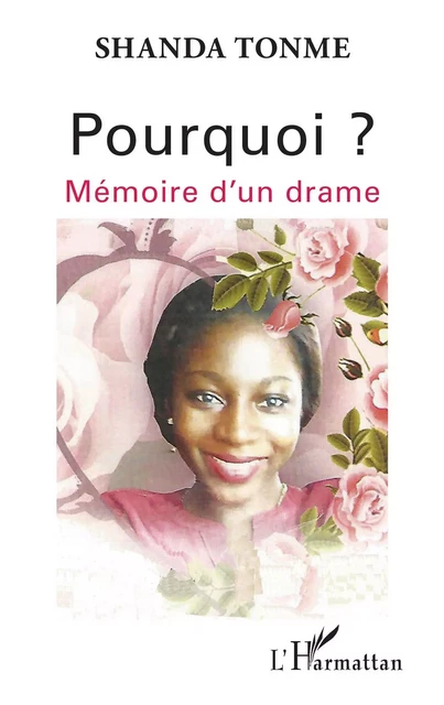 Pourquoi ? Mémoire d'un drame - Jean-Claude Shanda Tonme - Editions L'Harmattan