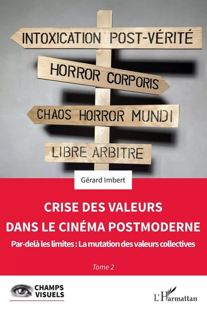 Crise des valeurs dans le cinéma postmoderne - Gérard Imbert - Editions L'Harmattan