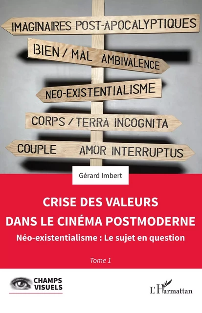 Crise des valeurs dans le cinéma postmoderne - Gérard Imbert - Editions L'Harmattan