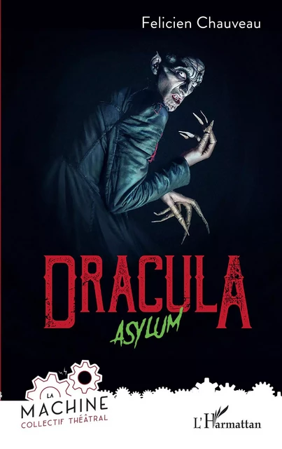 Dracula - Félicien Chauveau - Editions L'Harmattan