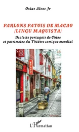 PARLONS PATOIS DE MACAO