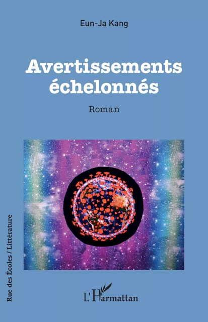 Avertissements échelonnés - Eun-Ja Kang - Editions L'Harmattan