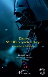 Disney, Star Wars contre-attaque