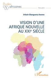 Vision d'une Afrique Nouvelle au XXIe siècle