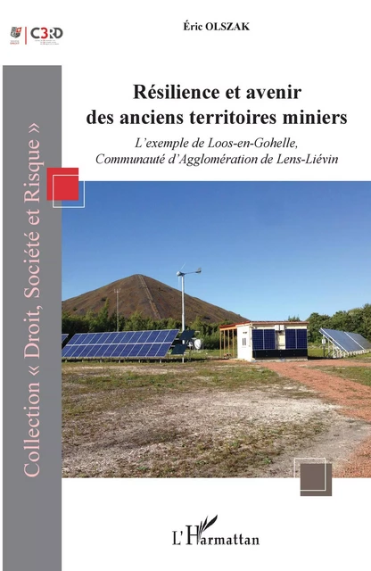 Résilience et avenir des anciens territoires miniers - Eric Olszak - Editions L'Harmattan