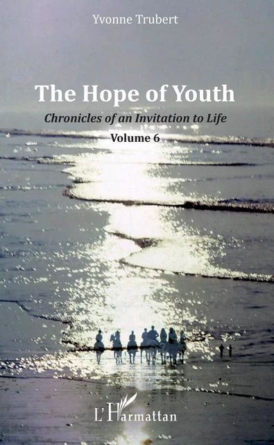 The Hope of Youth - Yvonne Trubert - Editions L'Harmattan