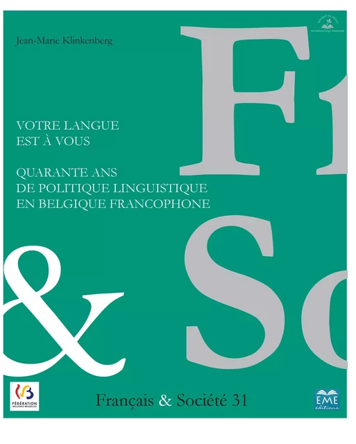 Votre langue est à vous - Jean-Marie Klinkenberg - EME Editions