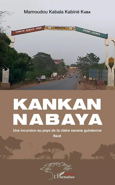 Kankan Nabaya - Mamoudou Kabala Kaba Kabiné - Editions L'Harmattan