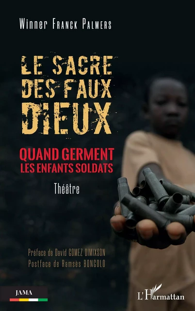 Le sacre des faux dieux - Winner Franck Palmers - Editions L'Harmattan