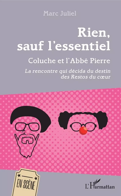 Rien, sauf l'essentiel - Marc Juliel - Editions L'Harmattan