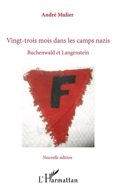 Vingt-trois mois dans les camps nazis - André Mulier - Editions L'Harmattan