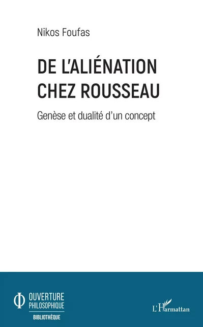 De l'aliénation chez Rousseau - Nikos Foufas - Editions L'Harmattan