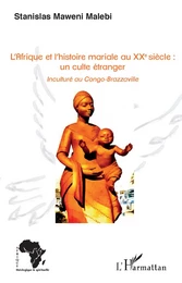 L'Afrique et l'histoire mariale au XXe siècle : un culte étranger