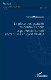 La place des associés minoritaires dans la gouvernance ds entreprsies en droit OHADA