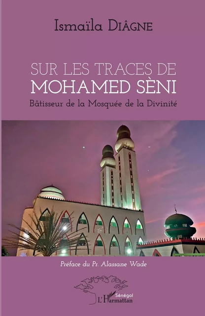 Sur les traces de Mohamed Sèni -  Diagne ismaila - Editions L'Harmattan