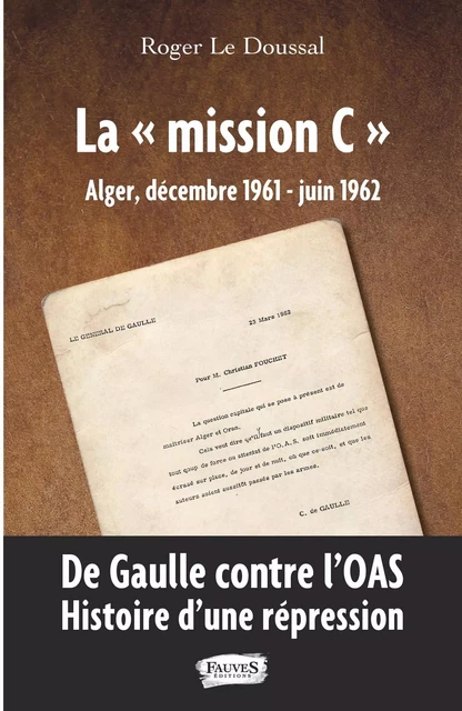 La "mission C" - Roger Le Doussal - Fauves editions