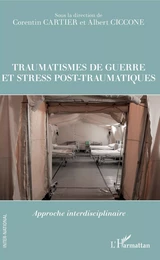 Traumatismes de guerre et stress pos-traumatiques