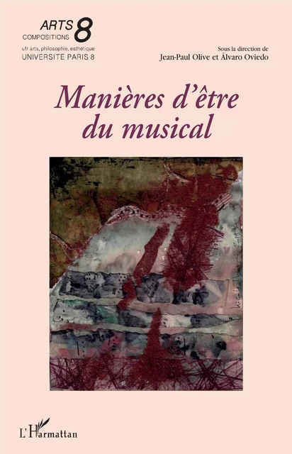 Manières d'être du musical - Jean-Paul Olive, Álvaro Oviedo - Editions L'Harmattan