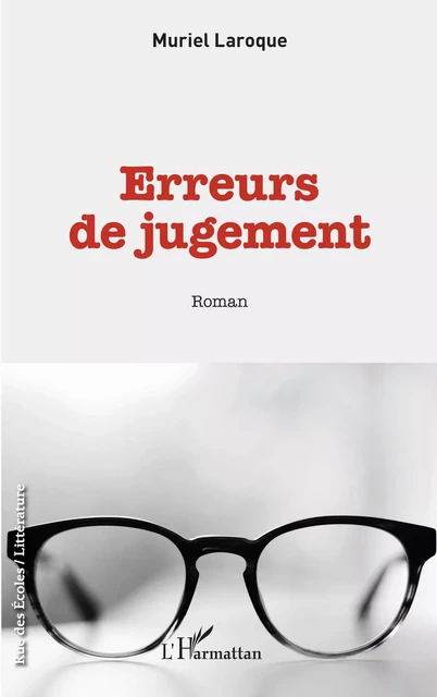 Erreurs de jugement - Muriel Laroque - Editions L'Harmattan