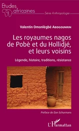 Les royaumes nagos de Pobè et du Hollidjé, et leurs voisins