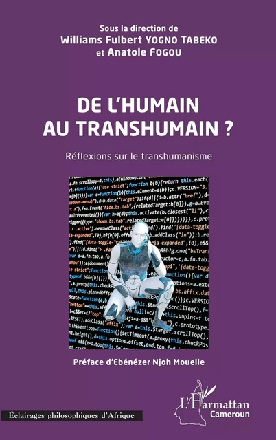 De l'humain au transhumain ? - Williams Fulbert Yogno Tabeko, Anatole Fogou - Editions L'Harmattan