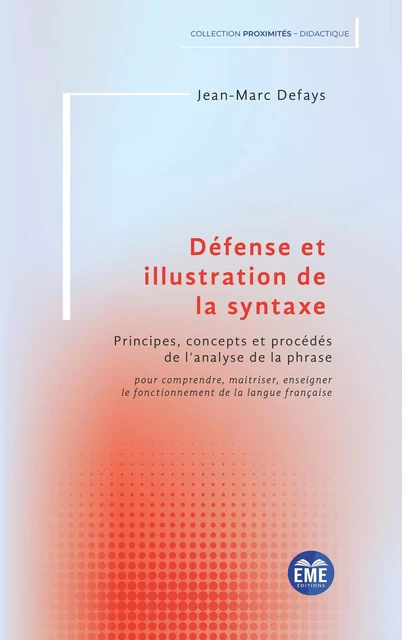 Défense et illustration de la syntaxe - Jean-Marc Defays - EME Editions