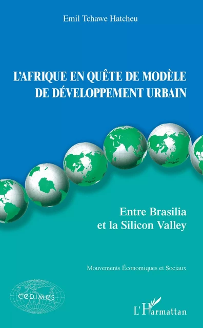 L'Afrique en quête de modèle de développement urbain - Emil Hatcheu Tchawe - Editions L'Harmattan