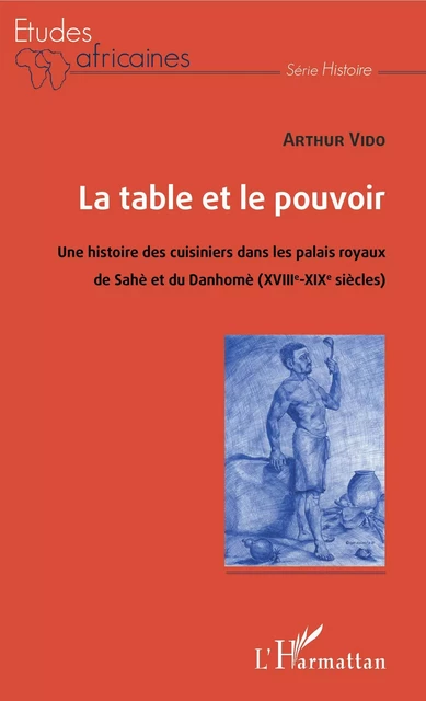 La table et le pouvoir - Arthur A. Vido - Editions L'Harmattan