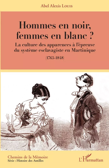 Hommes en noir, femmes en blanc ? - Abel Alexis Louis - Editions L'Harmattan