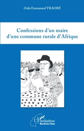 Confessions d'un maire d'une commune rurale d'Afrique