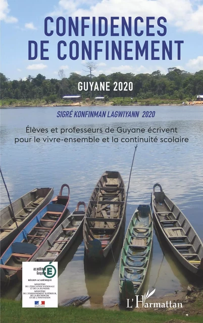 Confidences de confinement Guyane 2020 Sigré konfinman Lagwiyann 2020 -  - Editions L'Harmattan