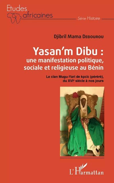 Yasan'm Dibu : une manifestation politique, sociale et religieuse au Bénin - Djibril Debourou - Editions L'Harmattan