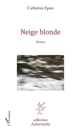 Neige blonde