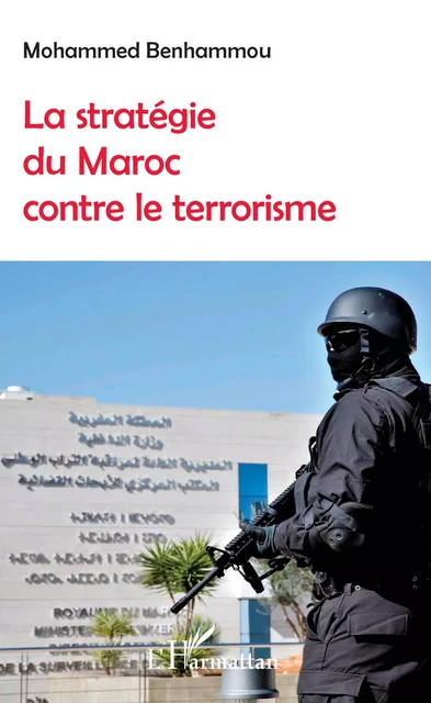 La stratégie du Maroc contre le terrorisme -  Benhammou mohammed - Editions L'Harmattan